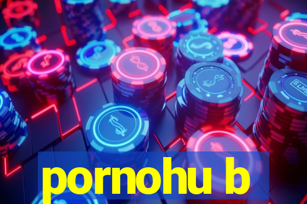 pornohu b